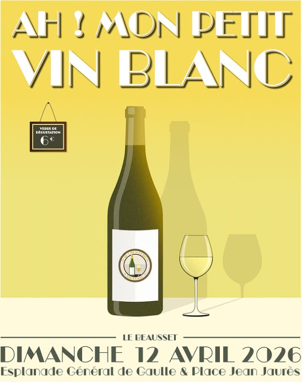 Salon « Ah mon petit vin blanc »  - Dimanche 12 Avril